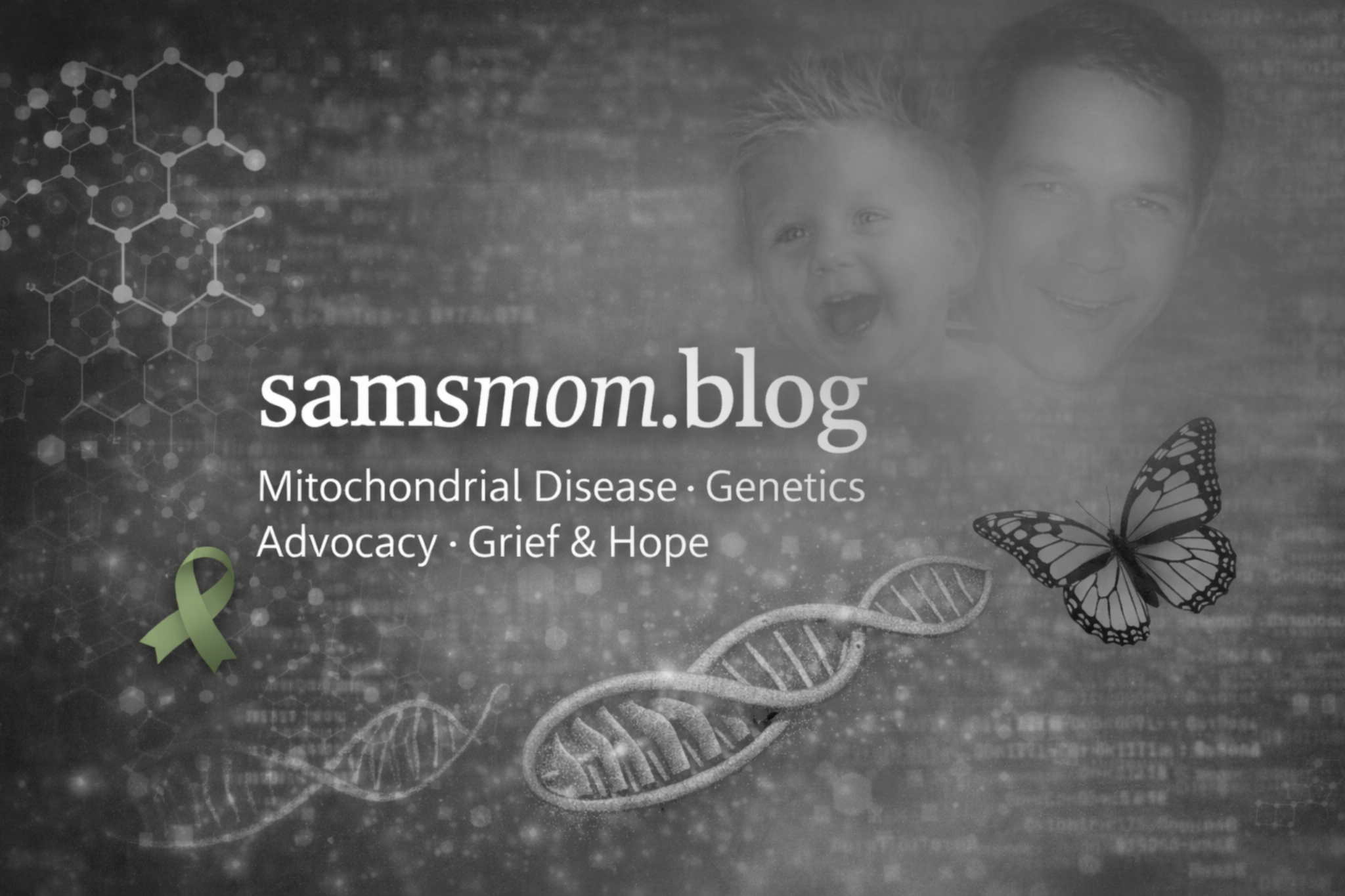 Samsmom: Life, Joy, Loss and Loving your Mitochondria